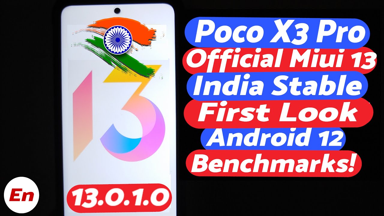 Xiaomi Poco X3 Pro | Official MIUI 13 India Stable | Android 12 | What's New, Missing & Benchmarks