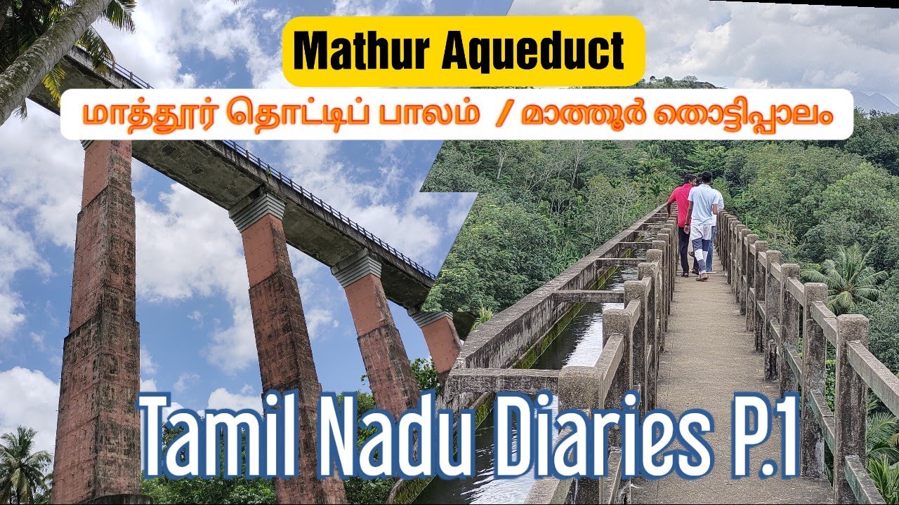 Mathur Aqueduct / Mathur Thotti palam