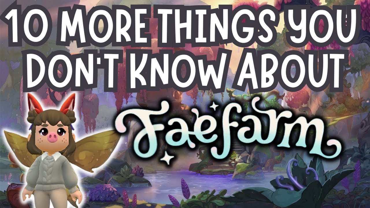 10 ADDITIONAL AND USEFUL TIPS TO MAKE YOUR FAE FARM LIFE EASIER | HELPFUL TIPS & TRICKS | Let's Play