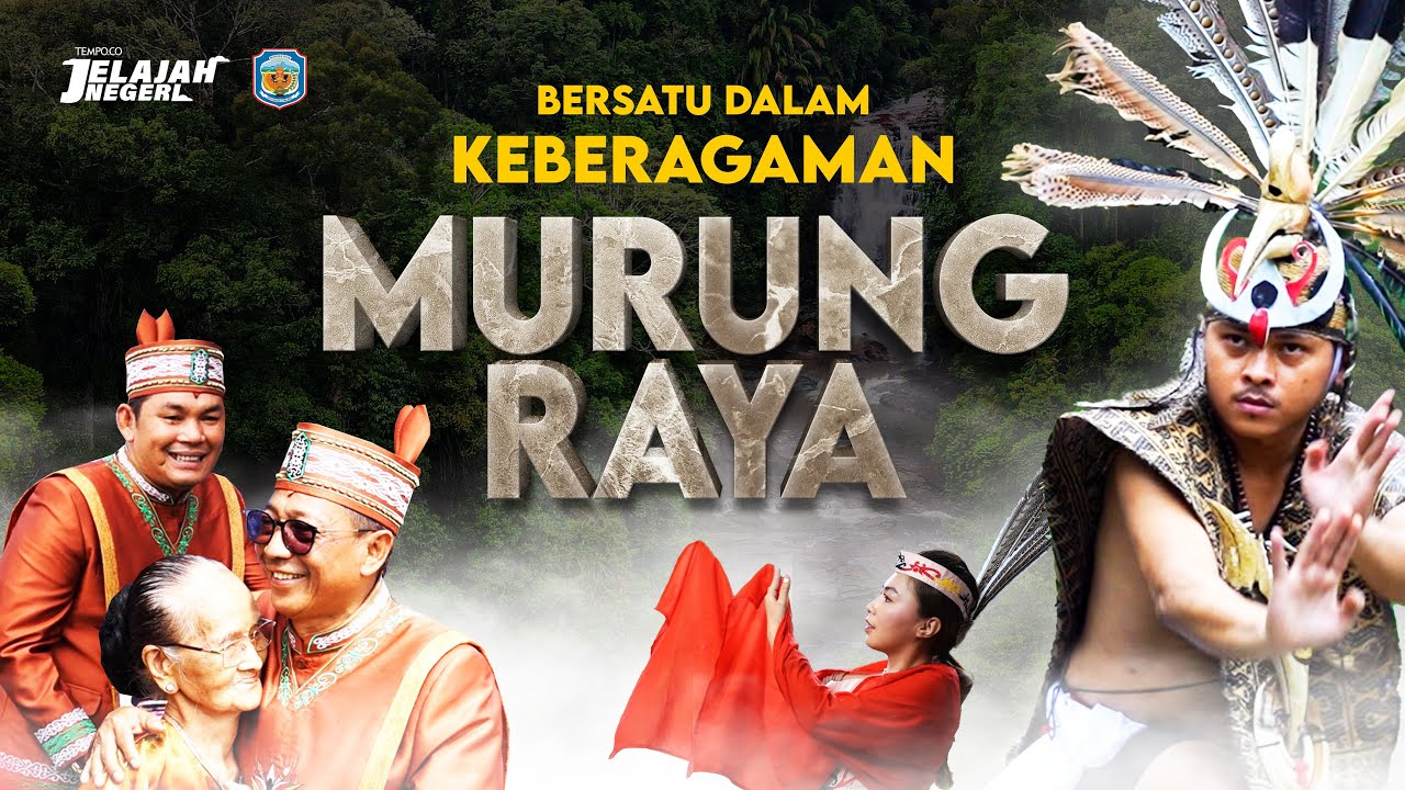 Bersatu dalam Keberagaman Murung Raya | Jelajah Negeri
