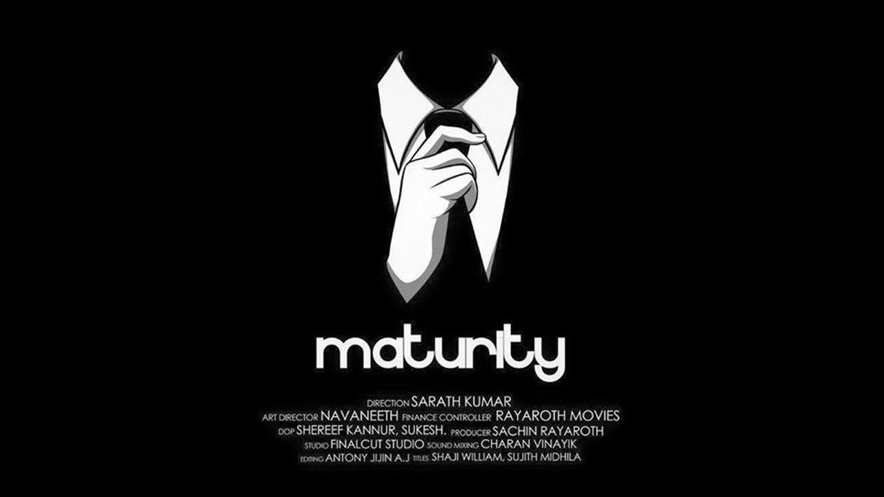 MATURITY - malayalam Short film