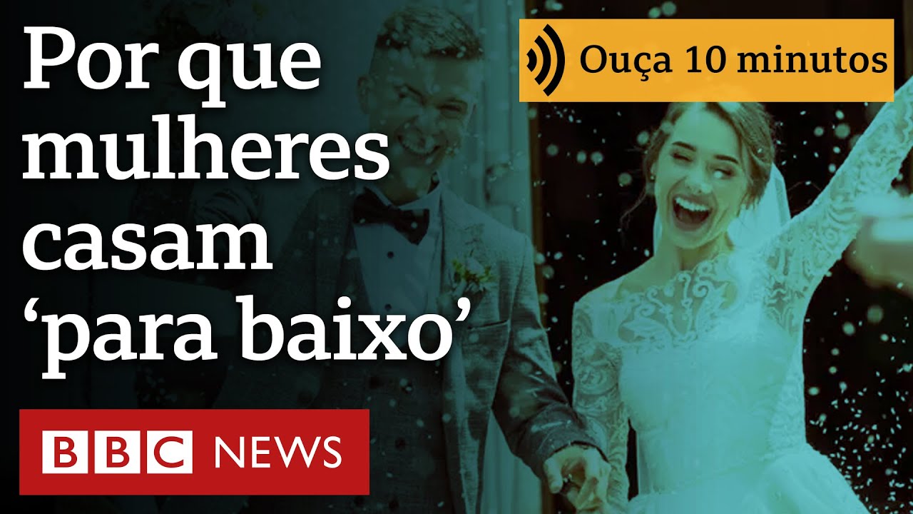 Quanto mais mulheres sobem na vida, se casar 'para baixo' vira única saída?