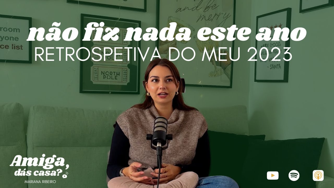 AMIGA, DÁS CASA? #25 - não fiz nada este ano, sentir-me sozinha, aprender a lidar com emoções