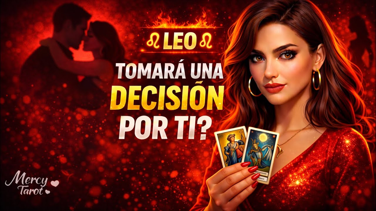 LEO ♌ ORGULLO, FUERZA O AMOR VERDADERO… TOMARA LA DECISIÓN MÁS DIFÍCIL 🔥❤️