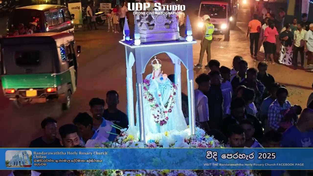 Holy Rosary Church  Bandarawatta | 2025 වාර්ෂික මංගල්‍යය අවසන් කරමින්සොරෝලය ග්‍රාමය වටා වීදි සන්චාරය