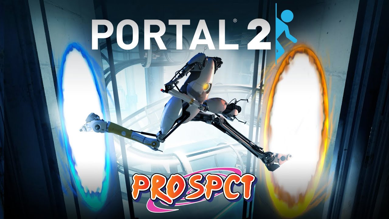 Portal 2 Blind Playthrough! First time playing (Rd to 2k)