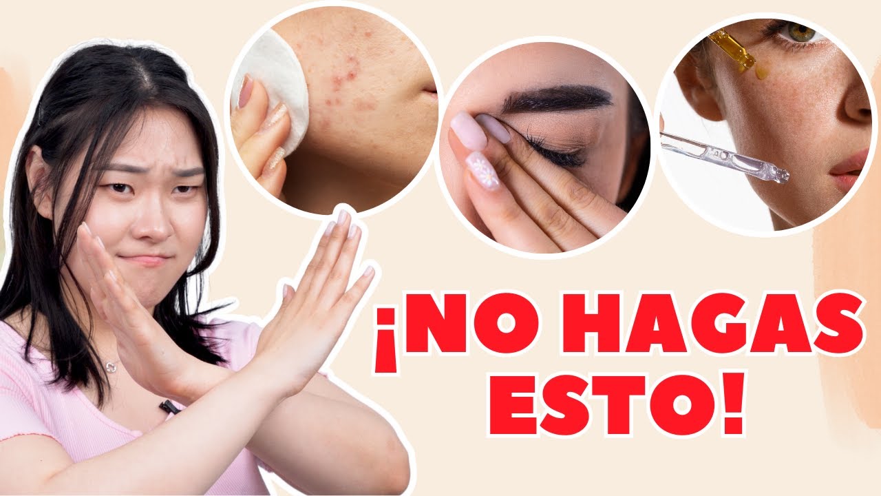 ¡ESTÁS ARRUINANDO TU PIEL! NO HAGAS ESTAS 10 COSAS | UNO, DOS, TRES