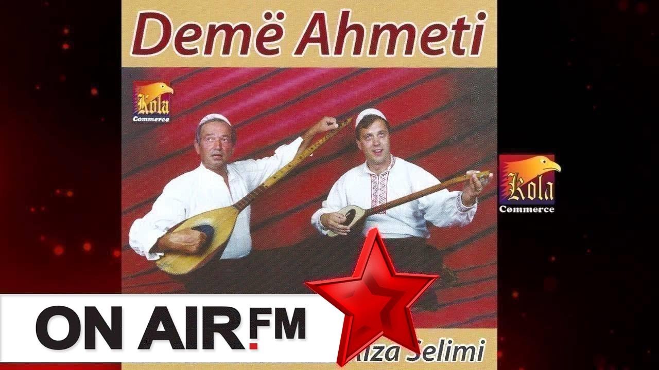 ENVER BATLLAVA & RIZA SELIMI - Deme Ahmeti