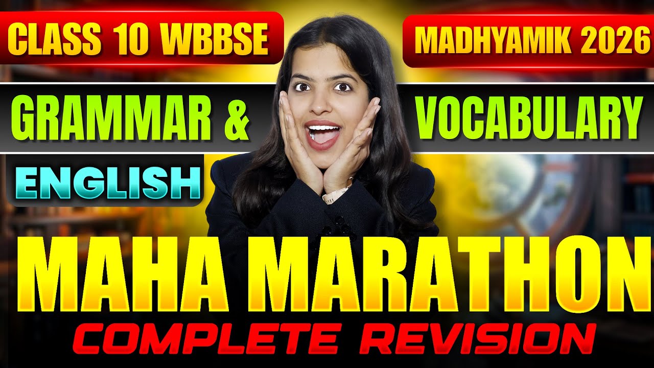 Madhyamik 2026 English Maha Marathon |Cl ass 10 WBBSE |Grammar & Vocabulary / Reading Unseen/Writing