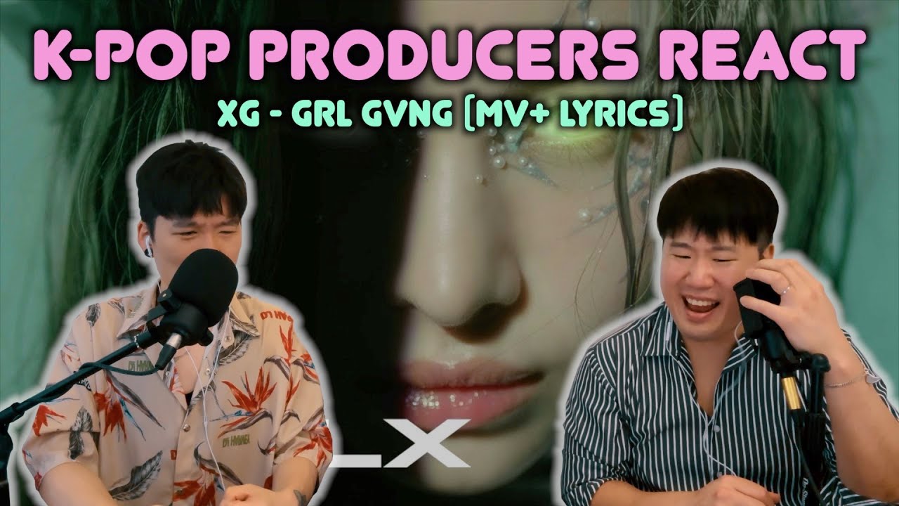 Musicians react & review ♡ XG - GRL GVNG (MV & Lyrics)