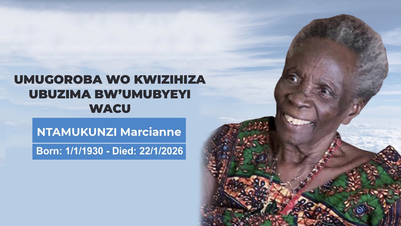 Umugoroba wo Kwizihiza ubuzima bw'umubyeyi wacu NTAMUKUNZI Marcianne // 25 january 2026