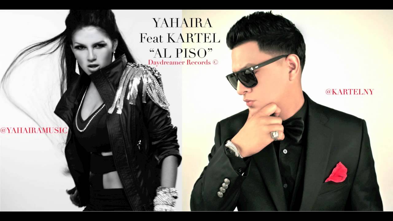 YAHAIRA Feat KARTEL  AL PISO