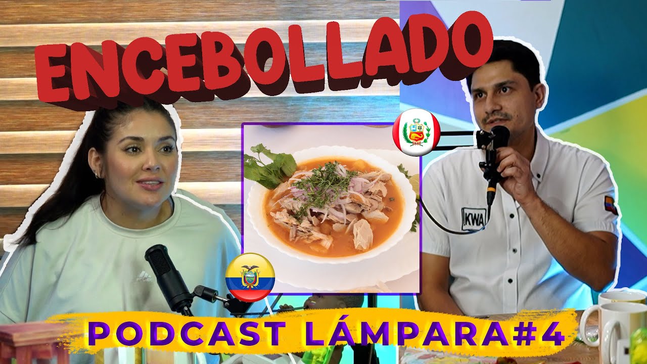 El Encebollado es Ecuatoriano 🇪🇨 FT @KWAEC | Podcast Lámpara