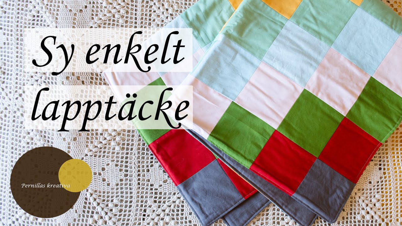 Sy enkelt lapptäcke