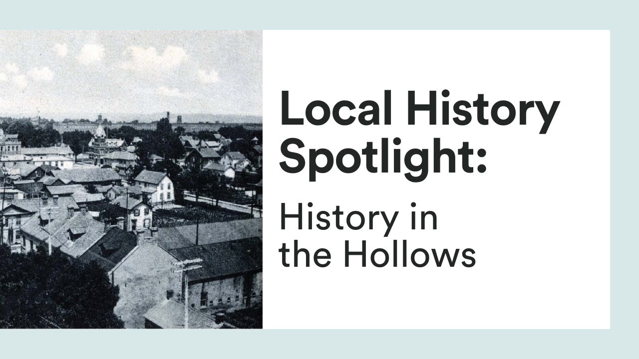 Local History Spotlight | History in the Hollows