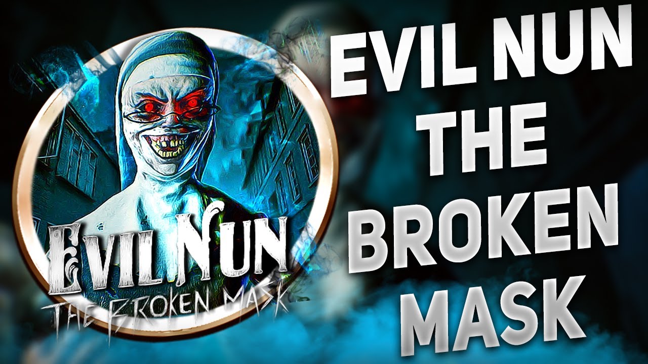 Evil Nun the Broken Mask Free | How to Download Free for PC 💻 Last Update + Tutorial 2025 ✅