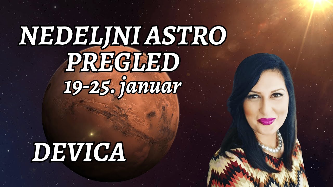 ♍ DEVICA NEDELJNI PREGLED | 19 - 25. JANUAR | PEOKRETI, PRILIKE I VAŽNE PORUKE!