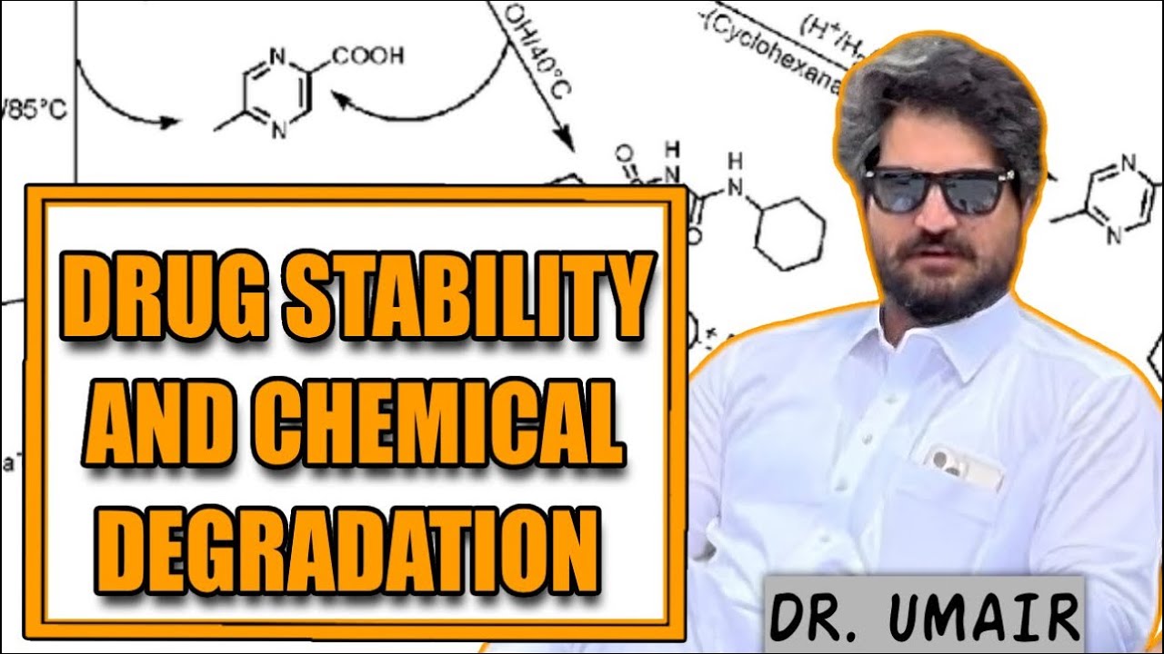 Drug Stability And Chemical Degradation |LECTURE 04|