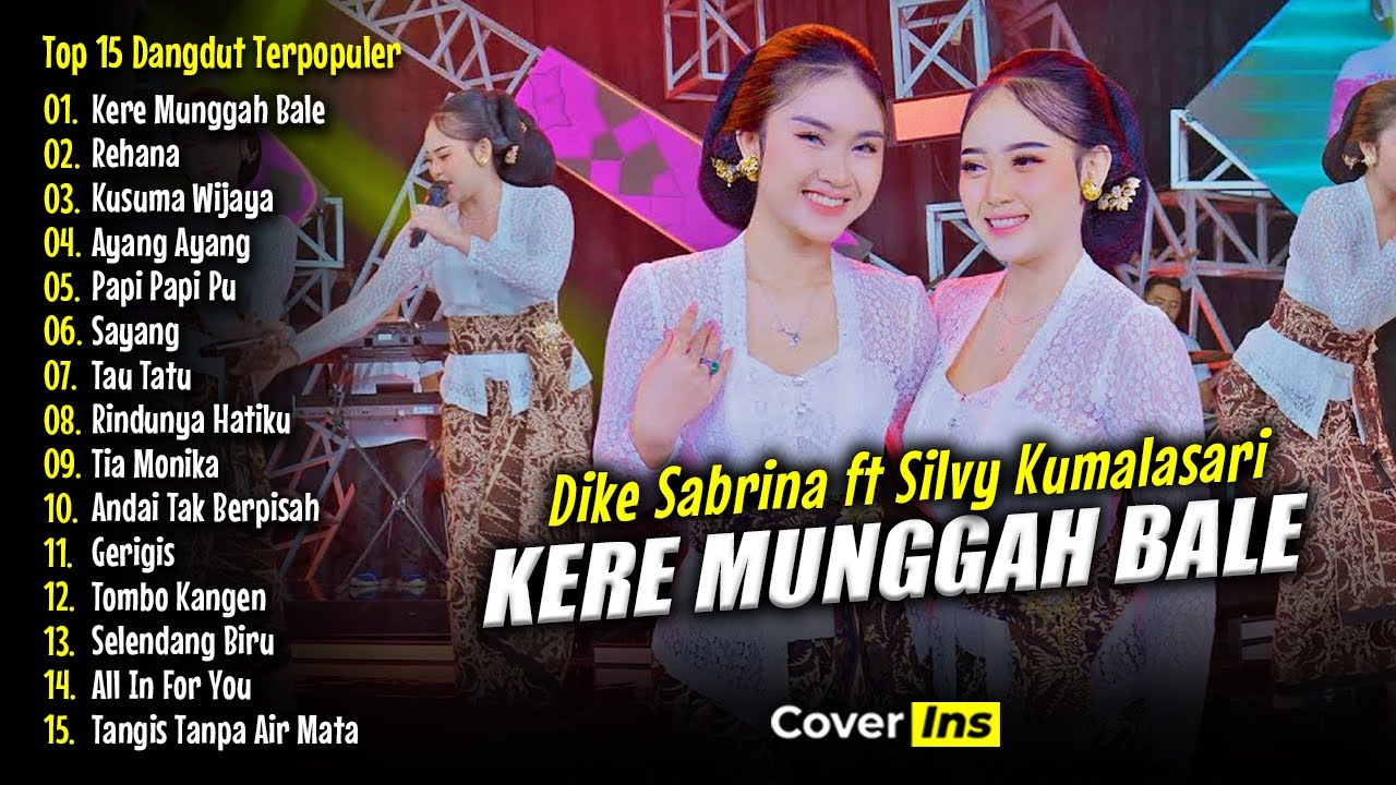KERE MUNGGAH BALE - Dike Sabrina Ft Silvy Kumalasari Full Album Terbaru | Dangdut Koplo 2025