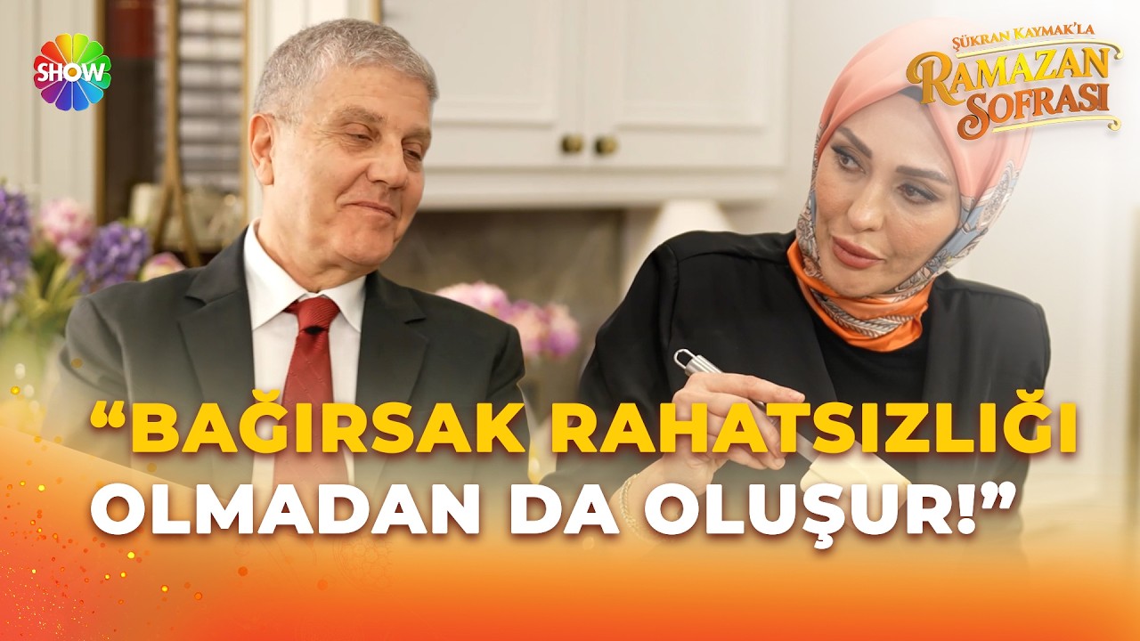 Şişkinlik ve gaz problemleri nasıl ortaya çıkar? | Şükran Kaymak'la Ramazan Sofrası 27. Bölüm