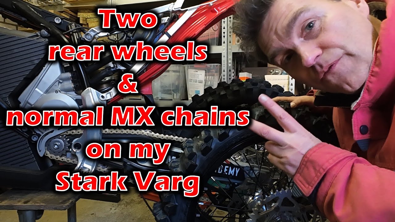 Two rear wheels & normal MX chain on my Stark Varg