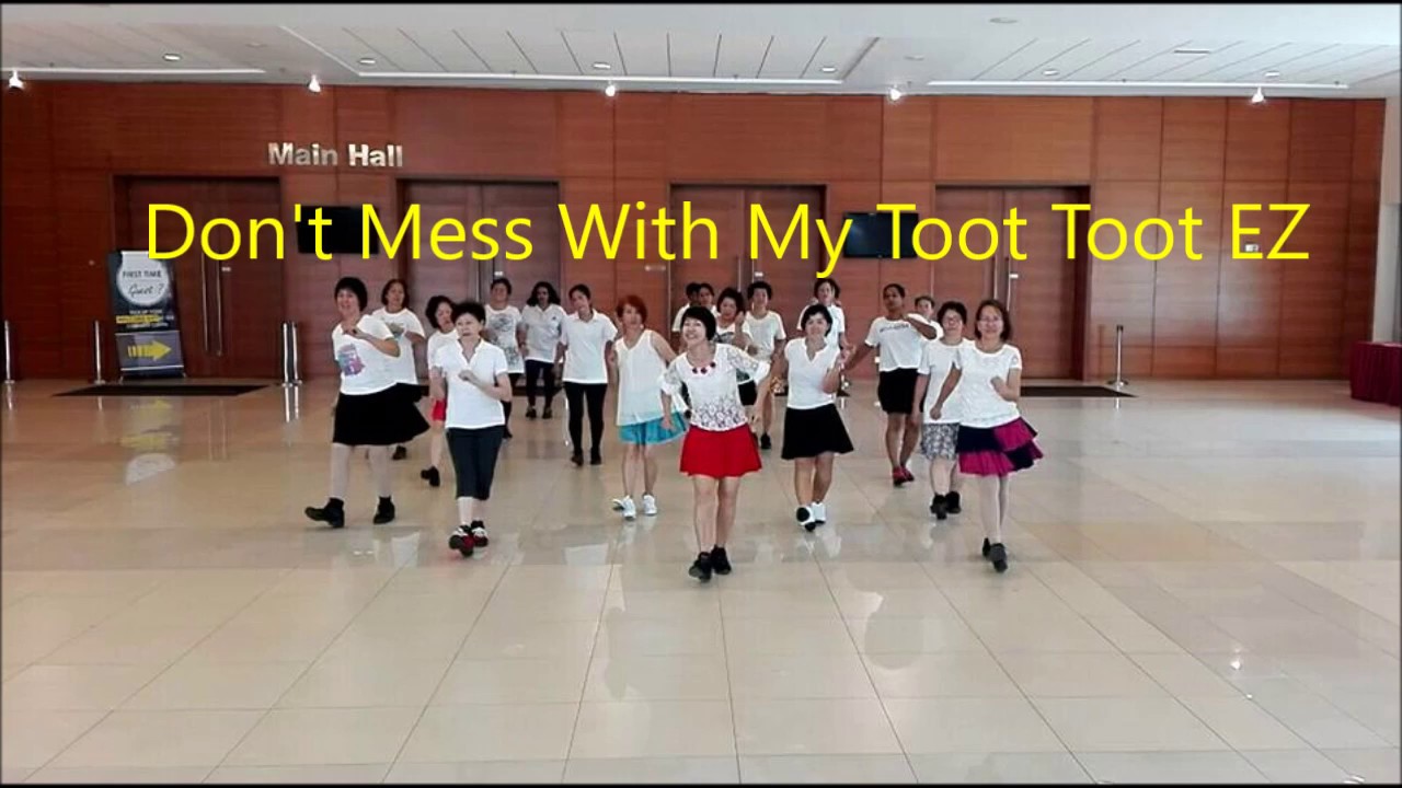 Line Dance Don't Mess With My Toot Toot EZ( Karen Sholes)