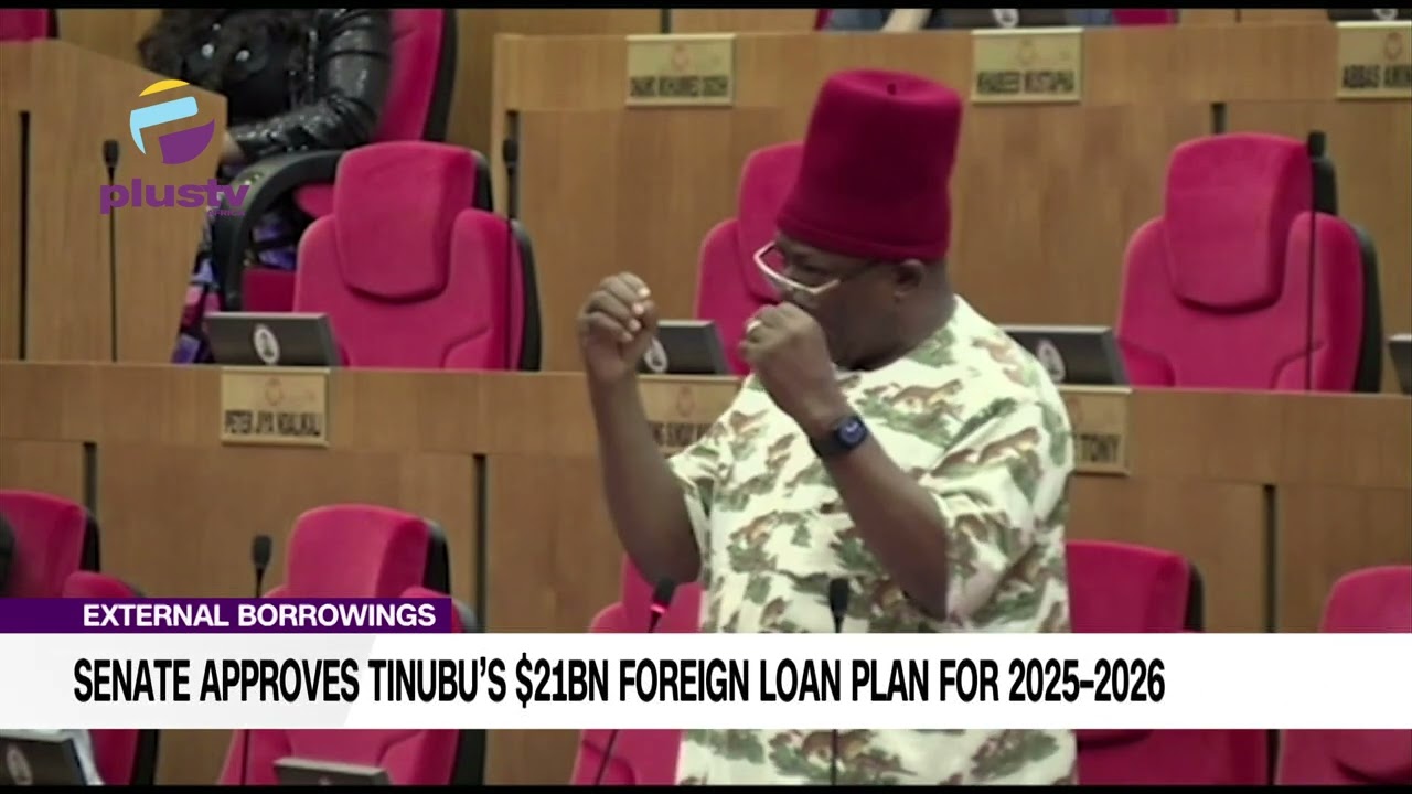 External Borrowings: Senate Approves Tinubu’S $21bn Foreign Loan Plan For 2025–2026