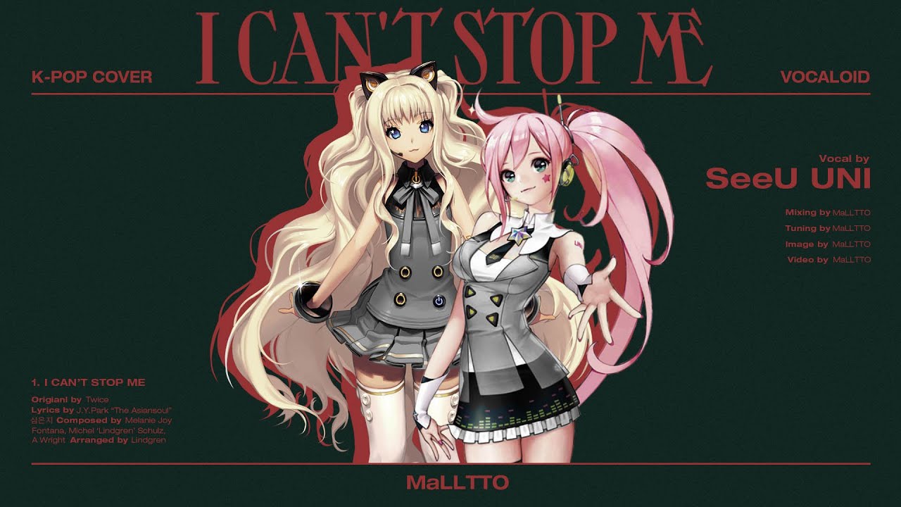 [VOCALOID] 시유 (SeeU), 유니 (UNI) - I CAN'T STOP ME COVER
