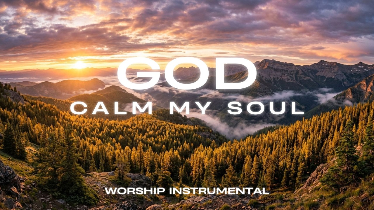 God, Calm My Soul 🤍 | Soaking Worship Instrumental for Prayer, Devotion & Deep Peace