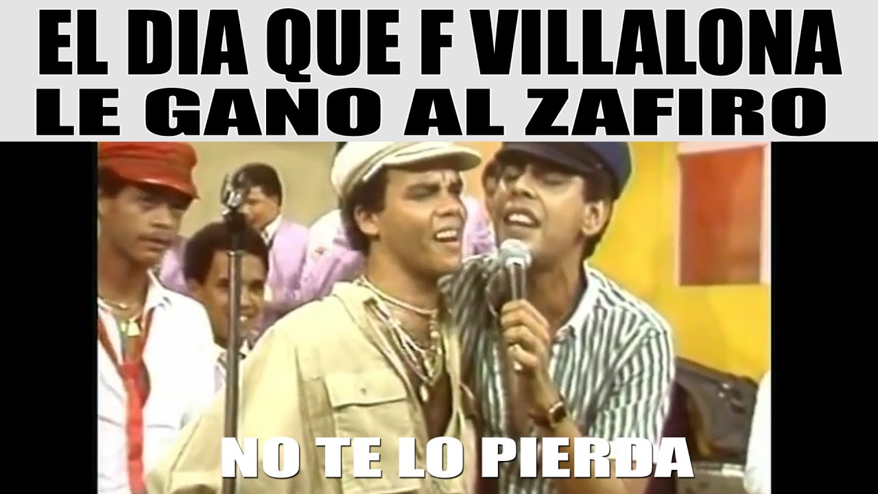 EL DIA QUE F VILLALONA, LE GANO AL ZAFIRO