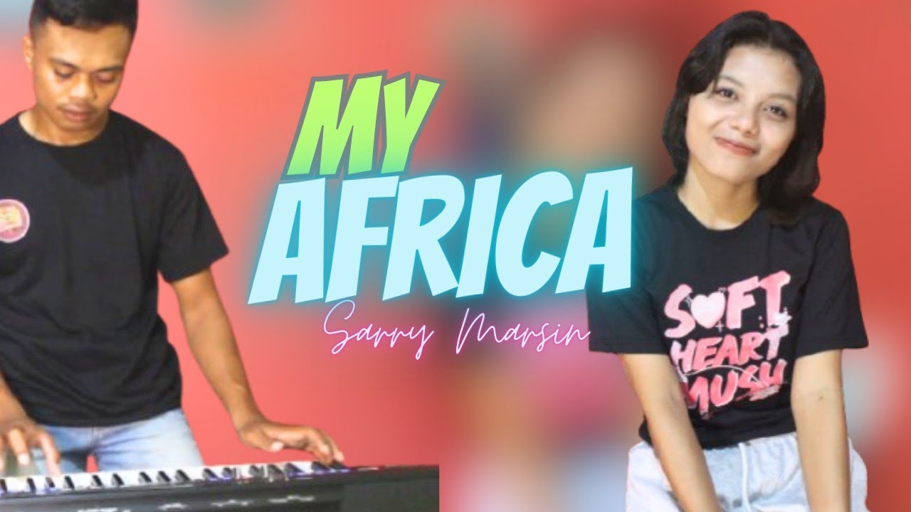 Lagu Dansa Terbaru 2025 || My Africa || Cover Sary Marsin ft Rendhy Nifu 