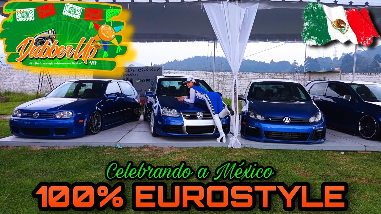DUBBER UP VII 2023 / VDUB M&Eacute;XICO &iexcl;&iexcl; LA FIESTA NARANJA CELEBRANDO A M&Eacute;XICO !!  🍊 CAR SHOW EUROSTYLE