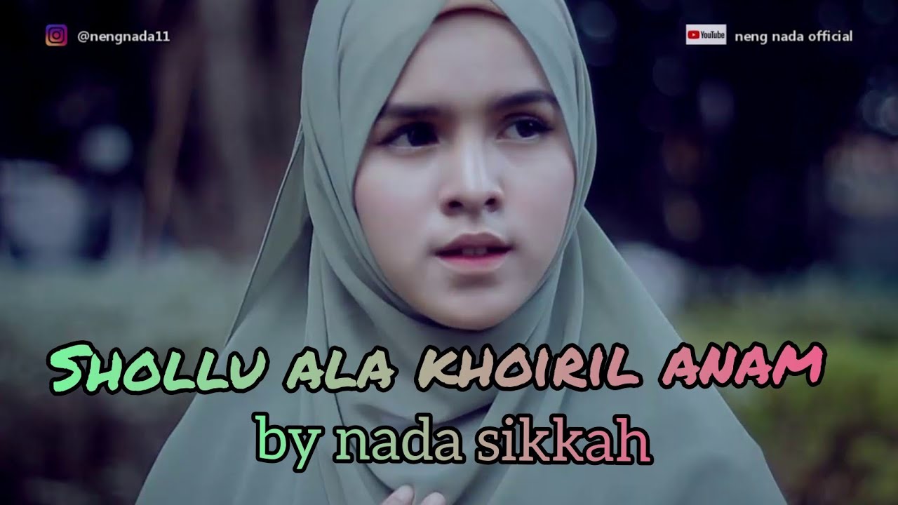 Bikin Adem Sholawat SHOLLU ALA KHOIRIL ANAM (BY NENG NADA)