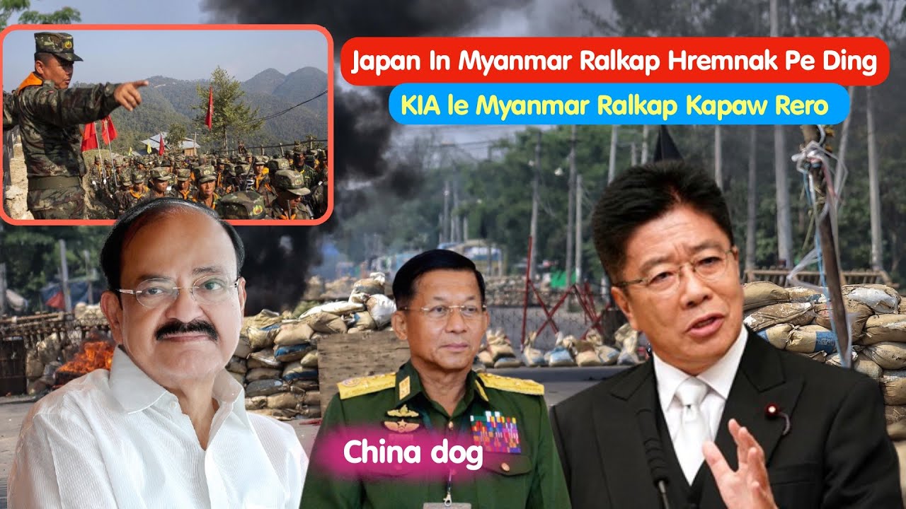 Myanmar Thuthang; Japan In Myanmar Ralkap Hrem Ding, KIA le Myanmar Ralkap Kapaw Rero