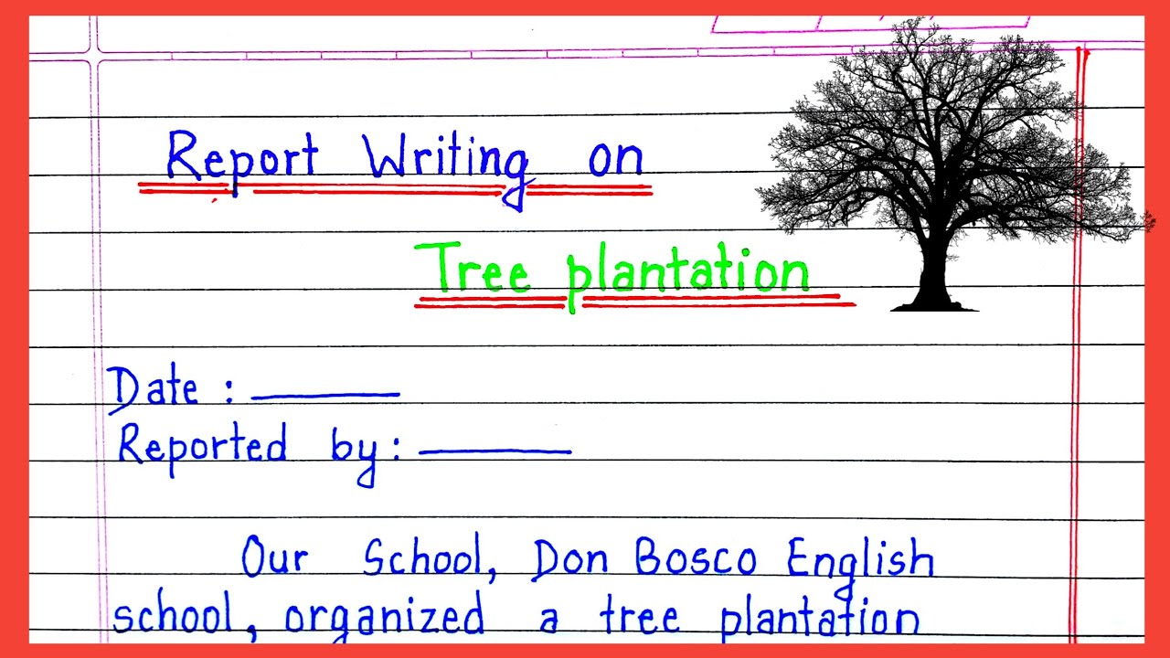 Report writing on tree plantation |Tree plantation report writing in English | Report writing