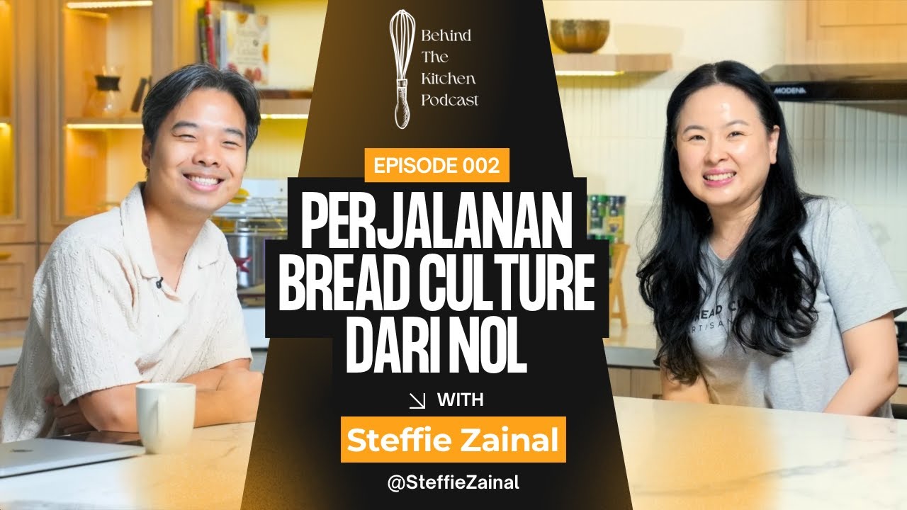 PERJALANAN BREAD CULTURE DARI NOL ( STEFFIE ZAINAL)
