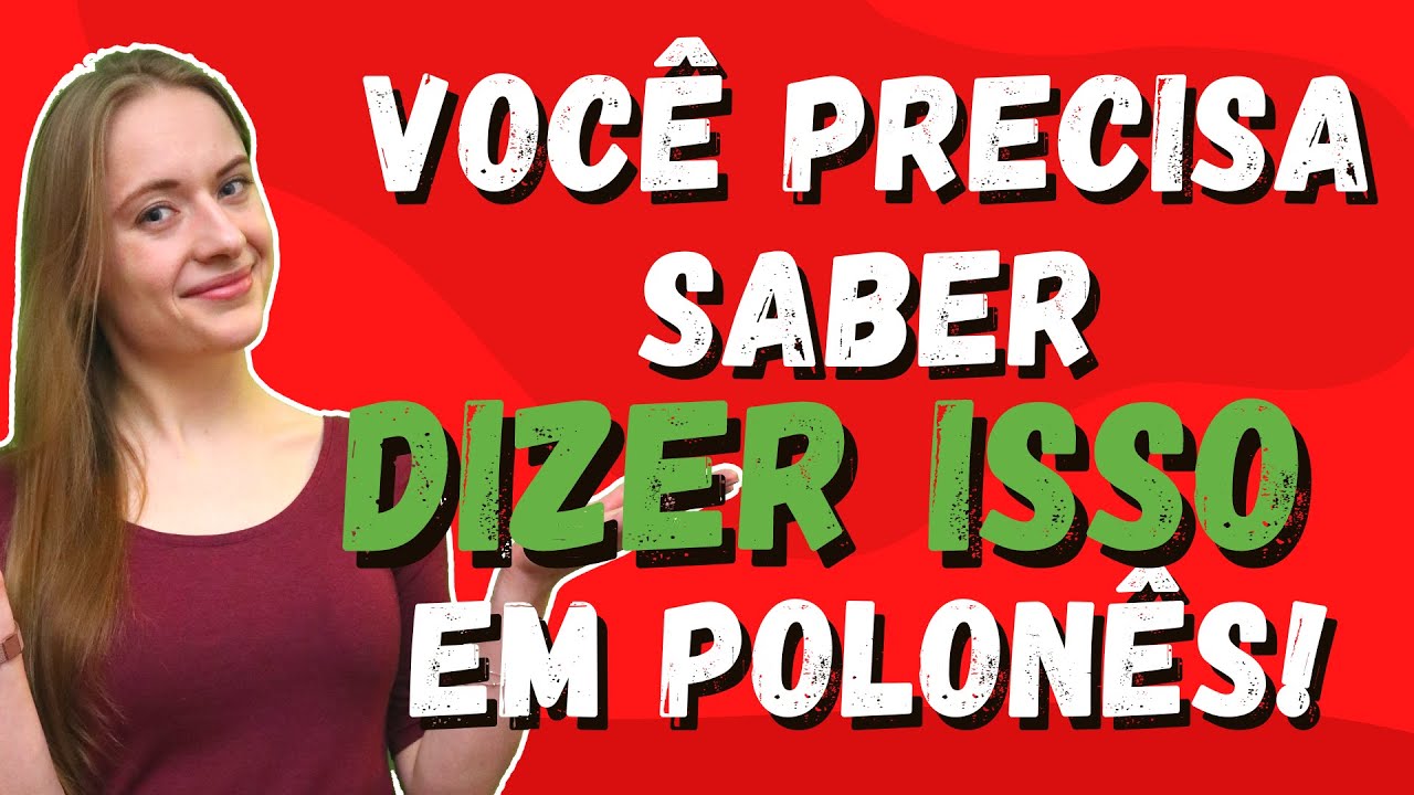 Aprenda as 20 frases mais úteis em polonês! - Aprenda Polonês com Brazulaca
