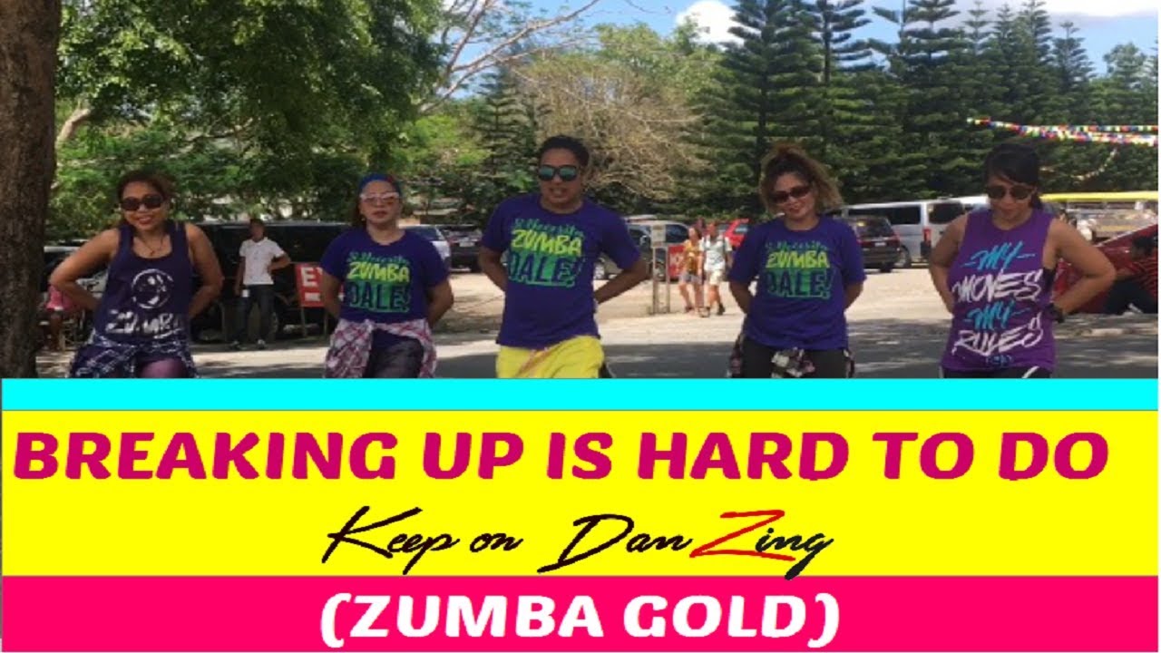 BREAKING UP IS HARD TO DO |THE OVERTONES |ZUMBA GOLD |KEEP ON DANZING | KOD