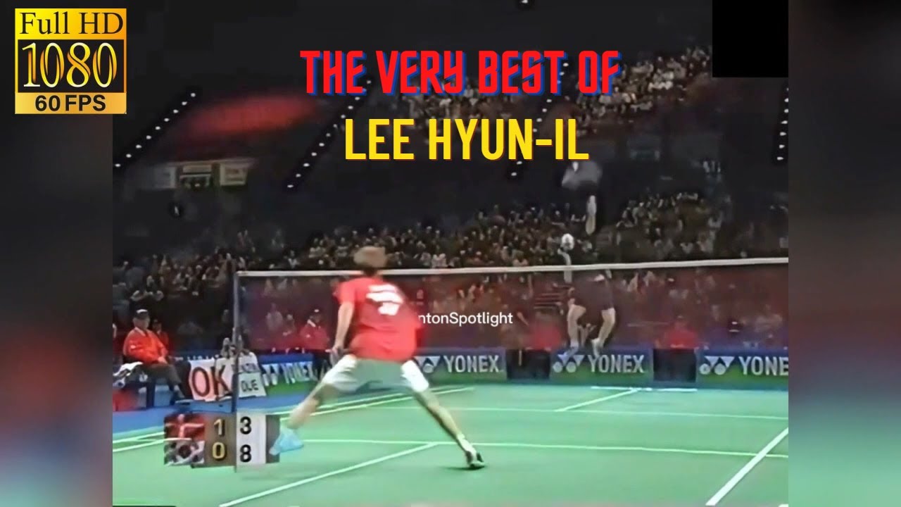 [60 FPS]🔥The Best of Lee Hyun-Il:🤫 The Most Underrated Badminton Player Legend from South Korea 🇰🇷