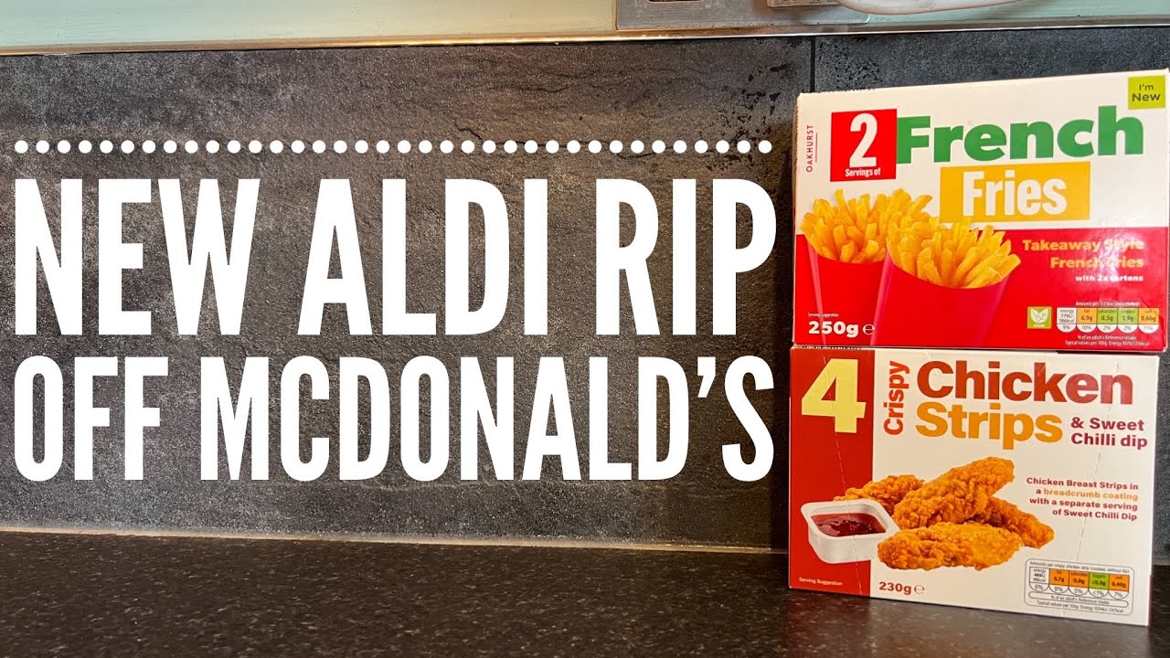 Aldi Chicken Strips With Aldi French Fries | McDonald's Rip Off?