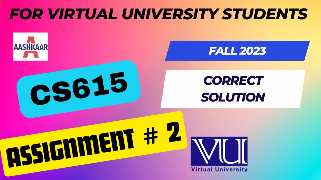 CS615 ASSIGNMENT 2 SOLUTION FALL 2023 | CS615 ASSIGNMENT # 2 | CS615 ASSIGNMENT NO. 2 | 100% CORRECT