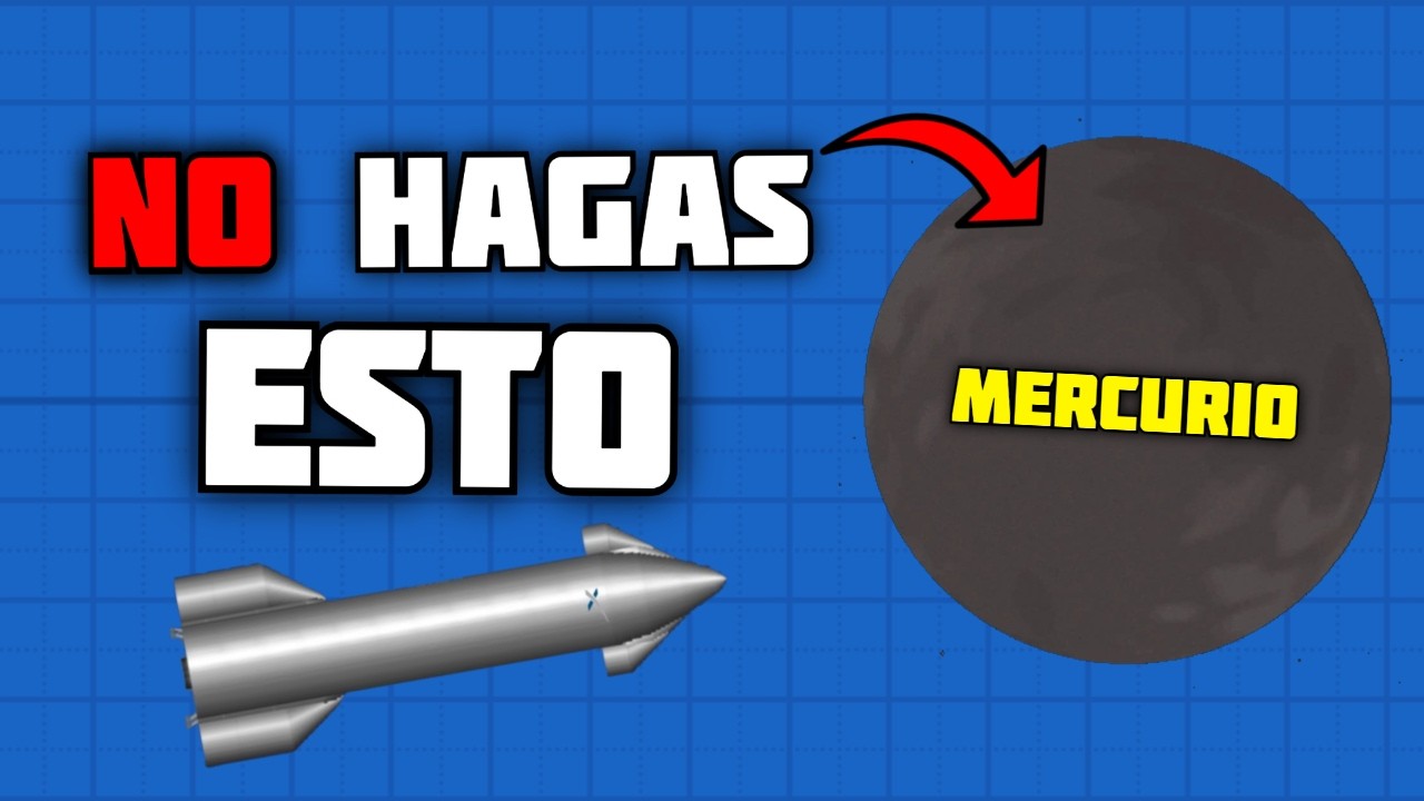 Como NO ir a MERCURIO en Spaceflight Simulator