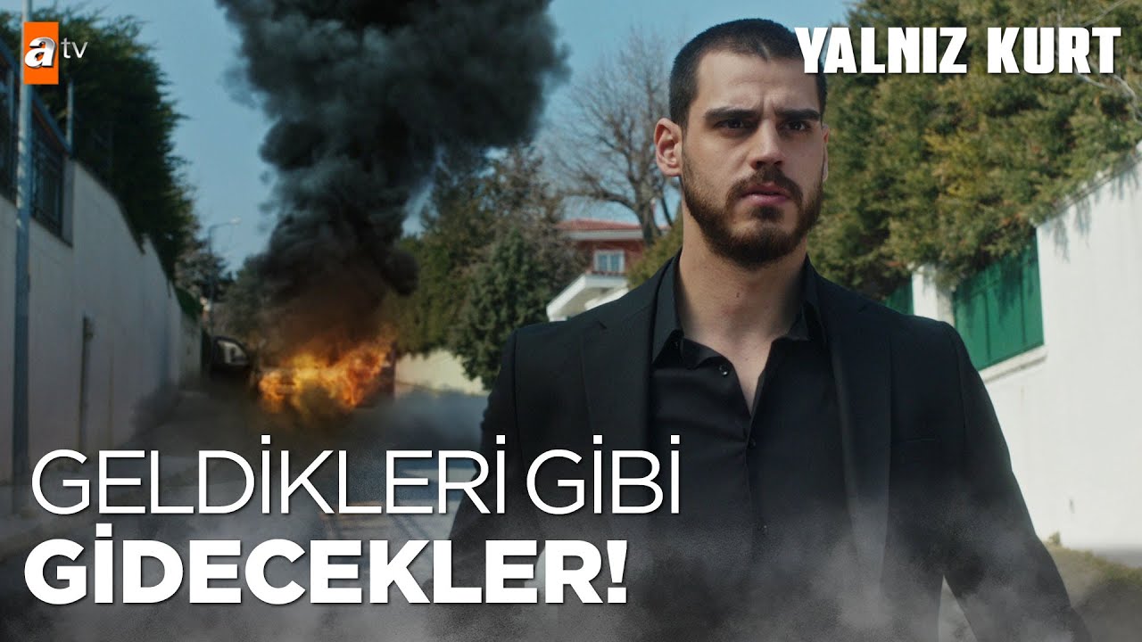Geldikleri gibi gidecekler evlat! - Yalnız Kurt 10.Bölüm