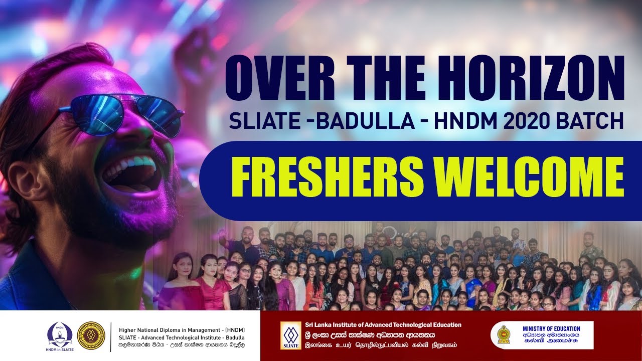 Over The Horizon (SLIATE -BADULLA - HNDM 2020 Batch Freshers Welcome)