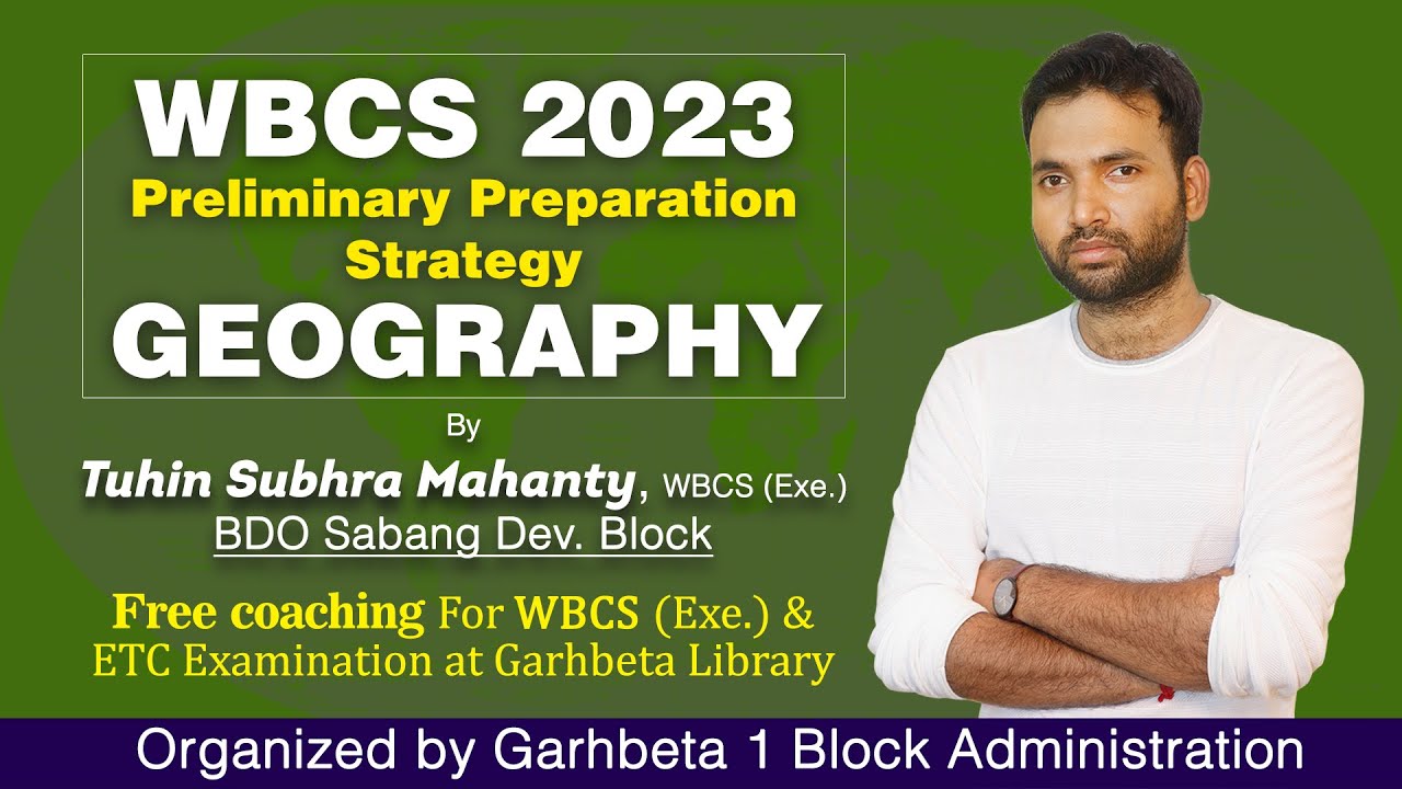 WBCS|| GEOGRAPHY PREPARATION STRATEGY FOR WBCS PRELIMINARY 2023 BY TUHIN SUBHRA MAHANTY,  BDO SABANG