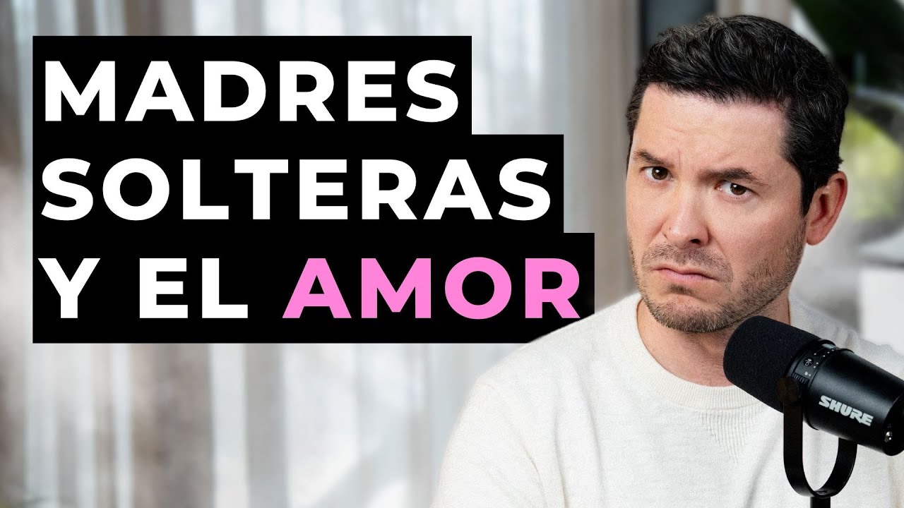 ¿POR QUÉ LAS MADRES SOLTERAS ATRAEN A PURO CUCARACHO? 3 FORMAS DE ATRAER AL BUENO