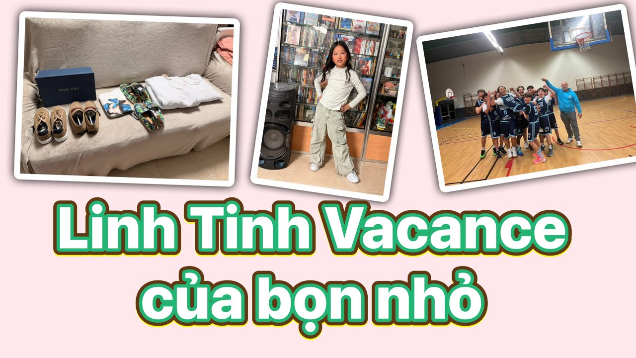 ||1083|| Linh tinh tuần Vacance của bọn nhỏ 
