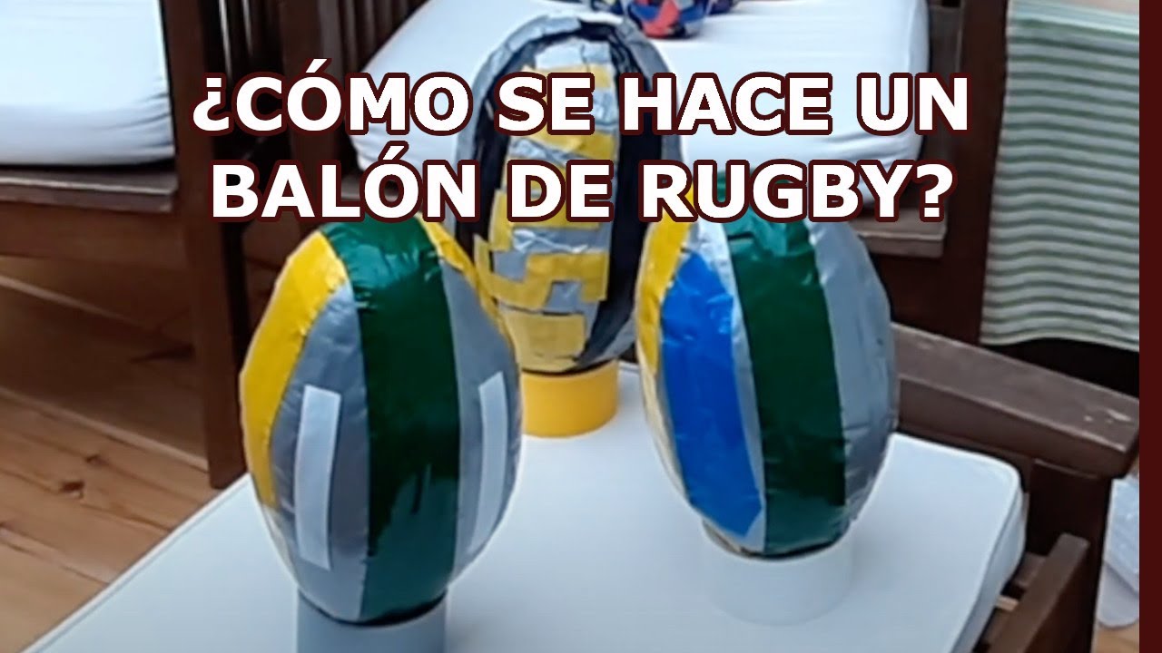 ¿Cómo se hace un BALÓN de RUGBY?