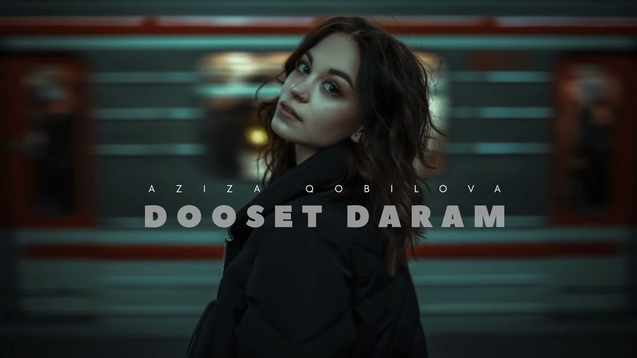 Aziza Qobilova & Yusuf Zeyn - Dooset Daram (Remix 2025)