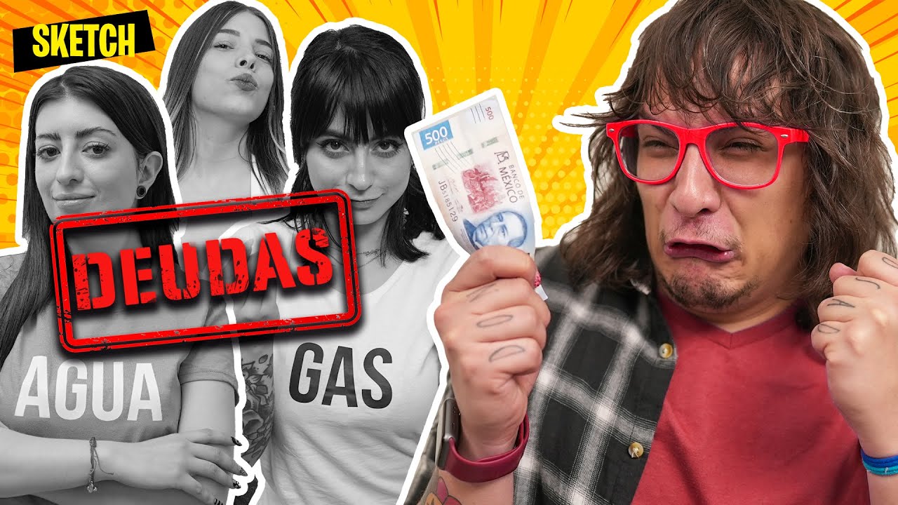 Si Las DEUDAS Fueran Personas 💸 | SKETCH
